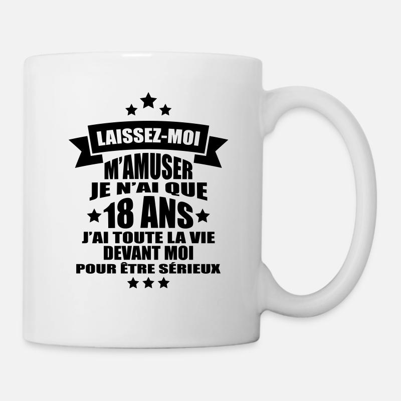 laissez-moi m'amuser je n'ai que 18 ans - Mug blanc - blanc