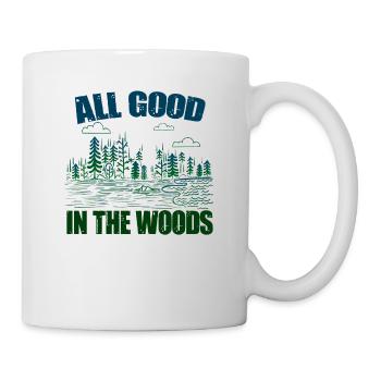 All Good In The Woods Wanderdesign - Tasse - Weiß - Rechts