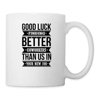 Bye Coworker - Félicitations pour votre nouvel emploi - Mug blanc - blanc - Droite