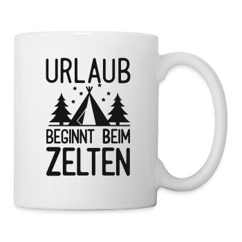 Zelten Urlaub Camping Zelt Urlaub Wandern Geschenk - Tasse - Weiß - Rechts