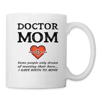 Proud Mom Of A Doctor Mother Medical MD Son Gift - Mug - white - Right