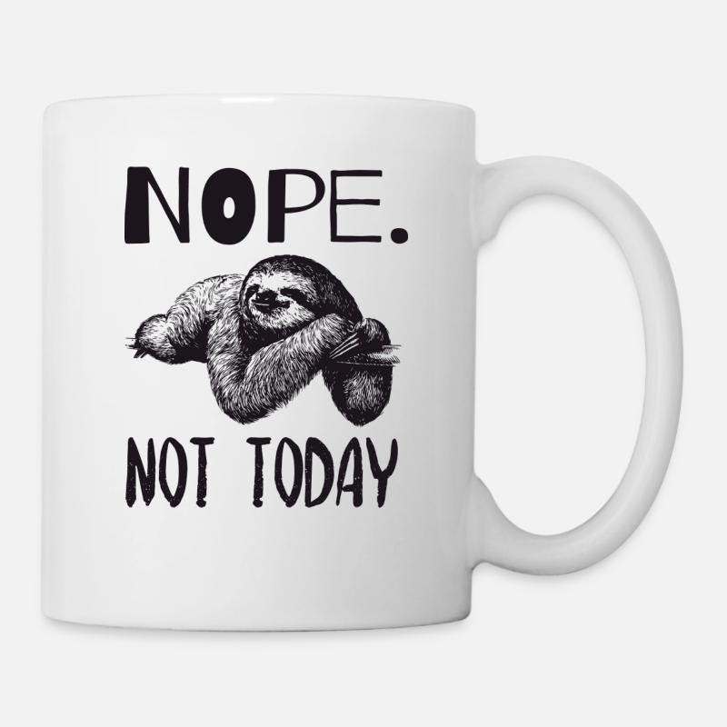 Not today Faultier Sloth Design - Tasse - Weiß