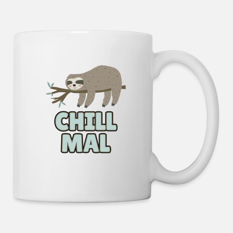 Faultier - Chill Mal - Tasse - Weiß