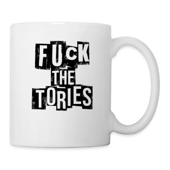 Fuck The Tories Boris Election Funny Anti Tory - Mug - white - Right