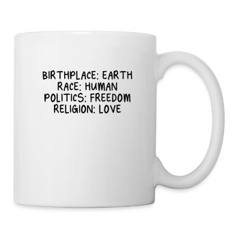 Birthplace Earth Race Human Freedom Love - Mug - white - Right