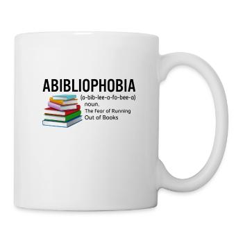 Abibliophobia The Fear Of Running Out Of Books - Mug - white - Right