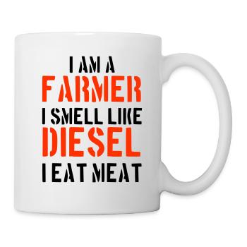 I am a farmer and i smell like diesel and eat meat - Mug - white - Right
