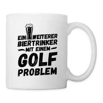 Ein weiterer Biertrinker mit einem Golf Problem - Tasse - Weiß - Rechts