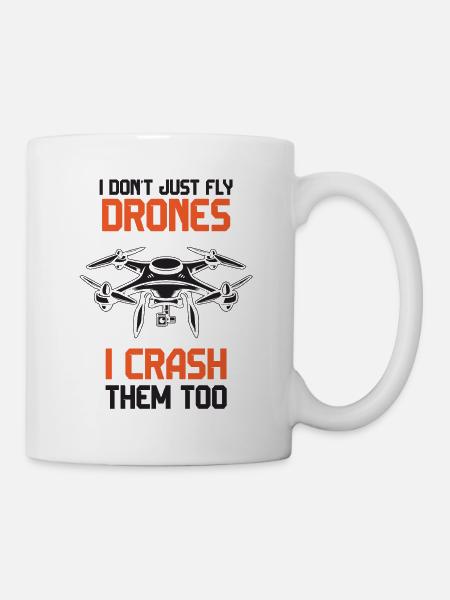 Ich fliege nicht nur Drohnen, ich lasse sie auch abstürzen - Tasse - Weiß