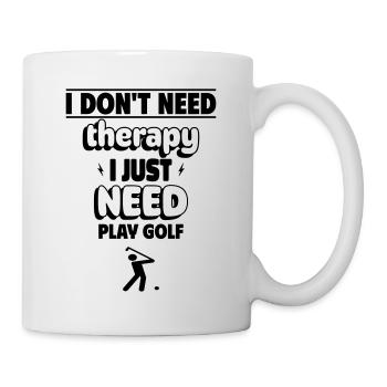 Ich muss einfach nur Golf spielen - Tasse - Weiß - Rechts