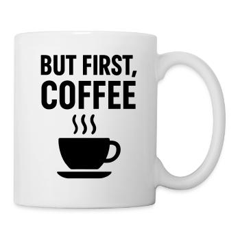 Kaffee But First Coffee - Mug blanc - blanc - Droite