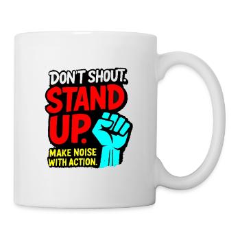 Steh auf und mache Geräusche mit Aktion - Tasse - Weiß - Rechts