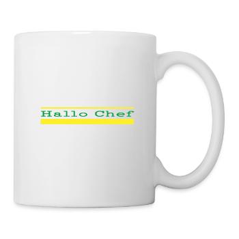 Hallo Chef - Tasse - Weiß - Rechts