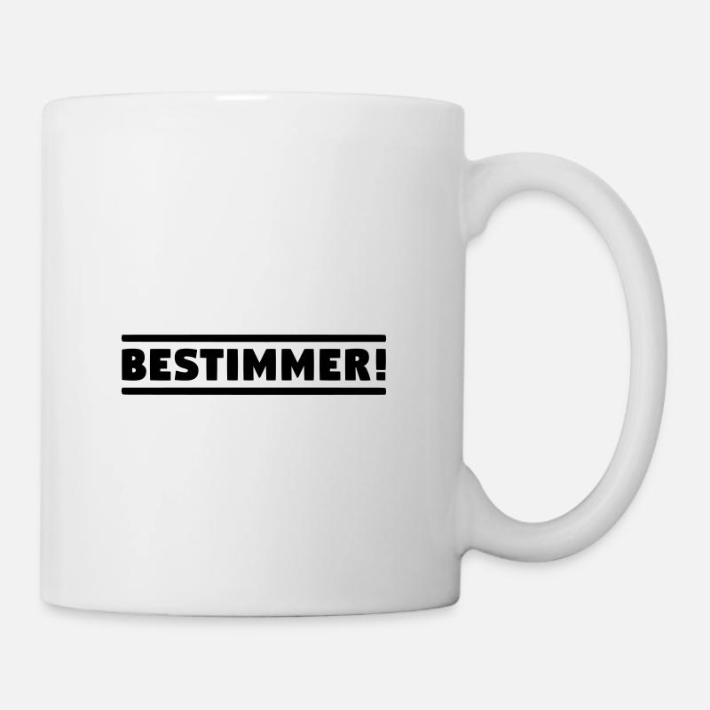 BESTIMMER! Chef Boss Anführer! Leitwolf Alphatier! - Tasse - Weiß