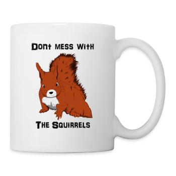 Don't Mess With The Squirrels - Mug - white - Right