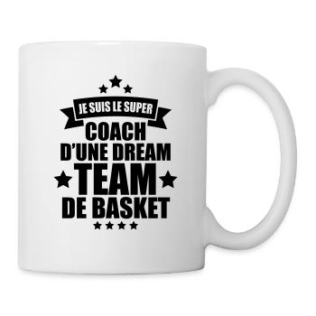 je suis le super coach d'une dream team de basket - Mug blanc - blanc - Droite