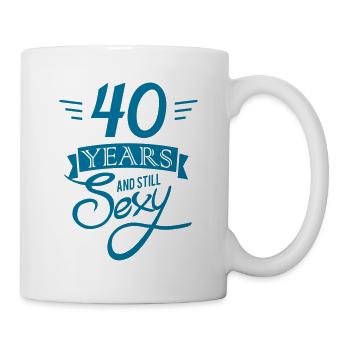 40 years and still sexy - Mug blanc - blanc - Droite