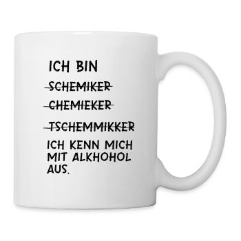 Chemiker Spruch - ich kenne mich mit Alkohol aus - Tasse - Weiß - Rechts