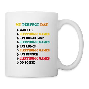 My Perfect Day Wake Up Video Game Player Gaming Ga - Tasse - Weiß - Rechts