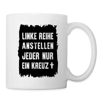 linke reihe anstellen - Tasse - Weiß - Rechts