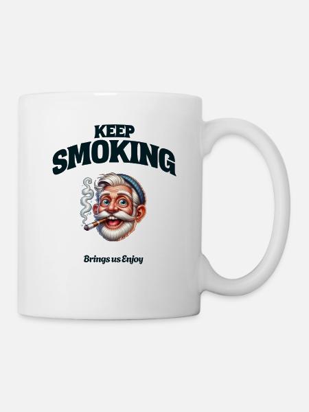 Keep Smoking - Tasse - Weiß