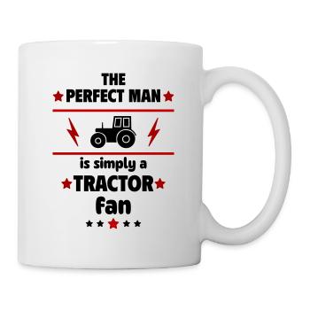 Der perfekte Mann ist einfach ein Traktor-Fan - Tasse - Weiß - Rechts
