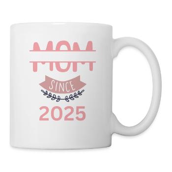 2025 Mom - Tasse - Weiß - Rechts