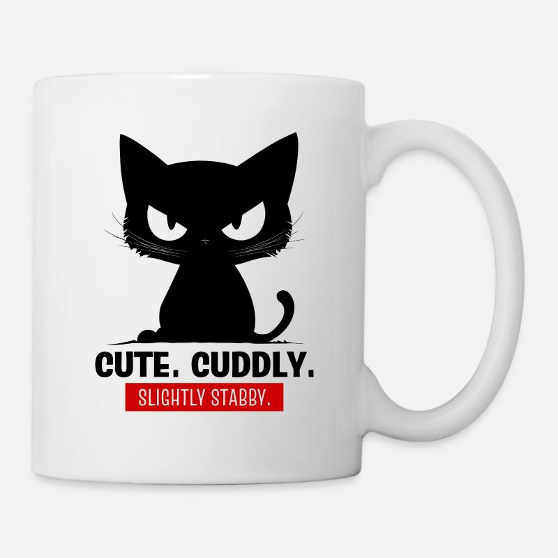„Cute. Cuddly. Slightly stabby.“ - Katze - Tasse - Weiß