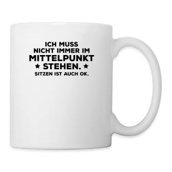 Mittelpunkt Nabel der Welt gottgleich VIP Wichtig! - Tasse - Weiß - Rechts