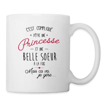 Compliqué d'être une princesse et une belle sœur - Mug blanc - blanc - Droite