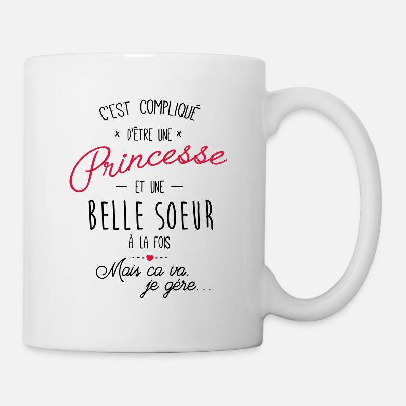 Compliqué d'être une princesse et une belle sœur - Mug blanc - blanc