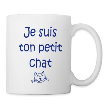 Je suis ton petit chat - Tasse - Weiß - Rechts