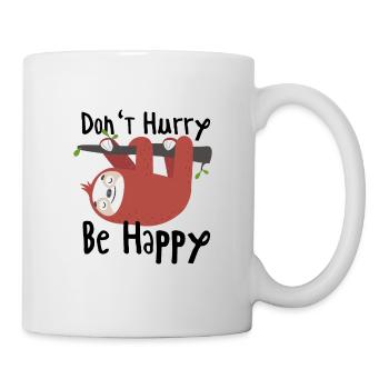 Dont Hurry Be Happy - Mug blanc - blanc - Droite