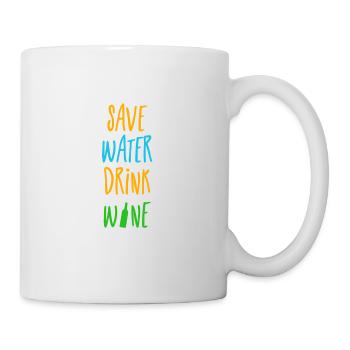 save water drink wine - speicher Wasser trink Wein - Tasse - Weiß - Rechts