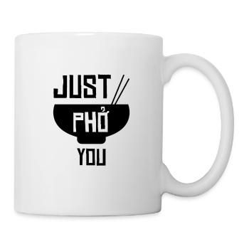 Vietnam Just Pho You - Tasse - Weiß - Rechts