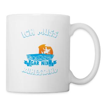 Ich Muss Gar Nichts Ich Bin Im Ruhestand Rentner - Tasse - Weiß - Rechts