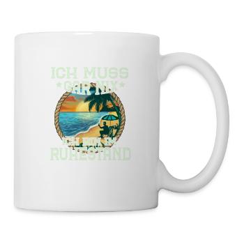 Ich Muss Gar Nichts Ich Bin Im Ruhestand Rentner - Tasse - Weiß - Rechts