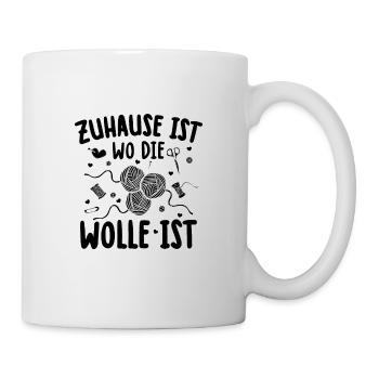 Zuhause Ist Wo Die Wolle ist | Stricken Geschenk - Tasse - Weiß - Rechts
