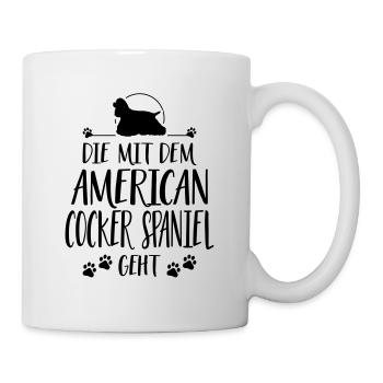 DIE MIT AMERICAN COCKER SPANIEL GEHT Wilsigns - Tasse - Weiß - Rechts