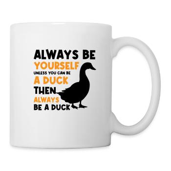 Drôle de canard disant design toujours être canard - Mug blanc - blanc - Droite