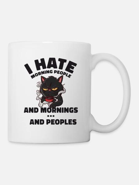 KATZE I HATE MORNING AN PEOPLES - Tasse - Weiß
