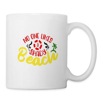 No one likes a shady Beach - Mug - white - Right