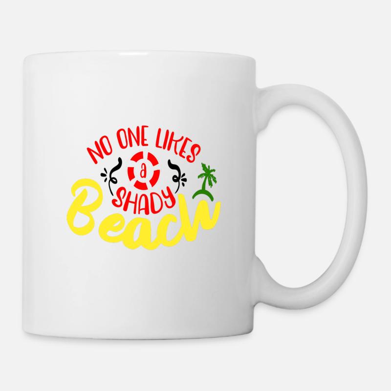 No one likes a shady Beach - Mug - white