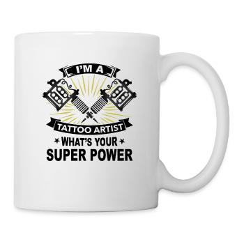 Ich bin Tattoo-Künstler, was ist deine Supermacht - Tasse - Weiß - Rechts