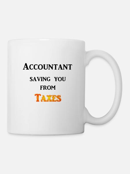 Accountant saving you from Taxes - Mug blanc - blanc