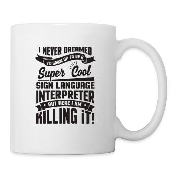 Sign Language Sign Language Dolmetcher - Mug - white - Right