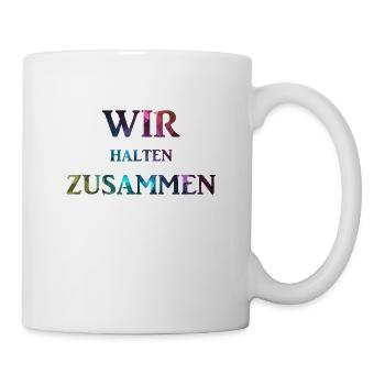Wir halten zusammen - Tasse - Weiß - Rechts