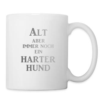 Alt aber immer noch ein harter Hund - Tasse - Weiß - Rechts