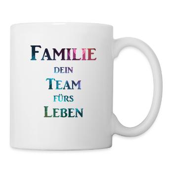 Familie dein Team fürs Leben - Tasse - Weiß - Rechts