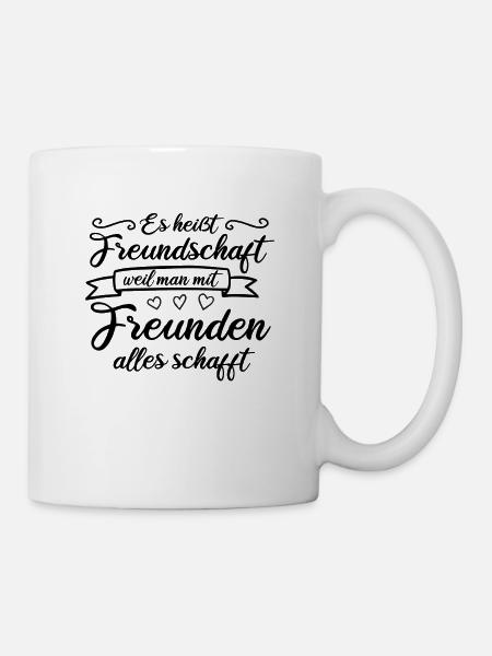 Es heißt Freundschaft Beste Freunde BFF Geschenk - Tasse - Weiß